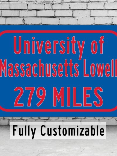 UMass Lowell / Custom College Highway Distance Sign /UMass Lowell / Lowell River Hawks / Lowell MA
