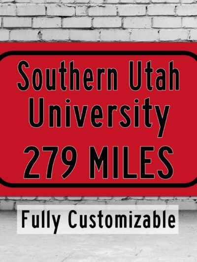Southern Utah University / Custom College Highway Distance Sign /Southern Utah University / Southern Utah University Cedar City Utah /