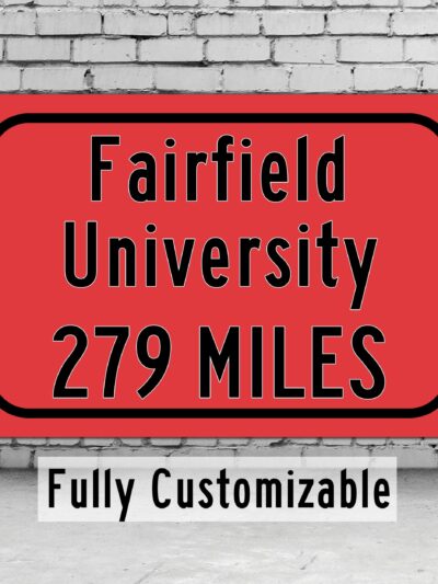Fairfield University / Custom College Highway Distance Sign / Fairfield Stags / Fairfield Connecticut /