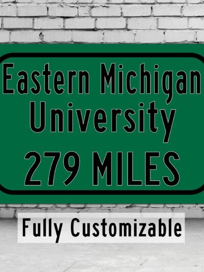 Eastern Michigan University / Custom College Highway Distance Sign / Eastern Michigan Eagles / Ypsilanti Michigan /